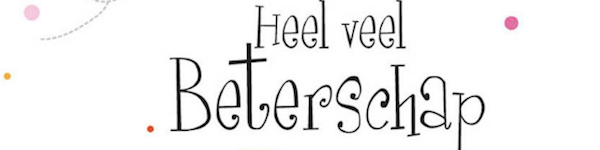 Tekst: heel veel beterschap